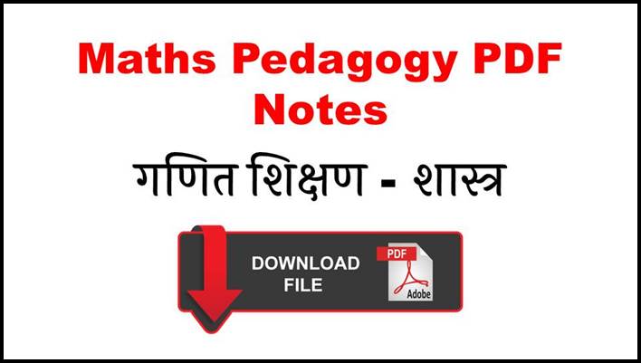 Maths Pedagogy PDF Notes in Hindi Free Download