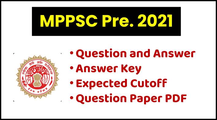 MPPSC Prelims 2021 Question and Answer