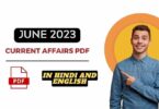 June 2023 Current Affairs PDF in Hindi and English