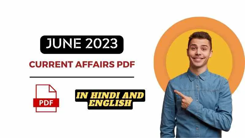 June 2023 Current Affairs PDF in Hindi and English